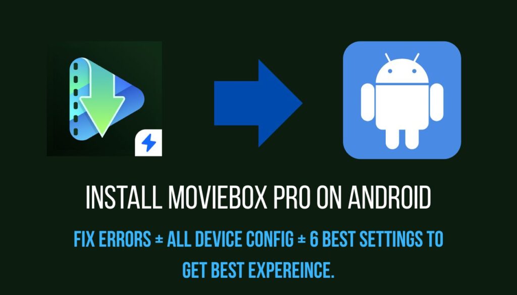 Moviebox Installation Guide on Android