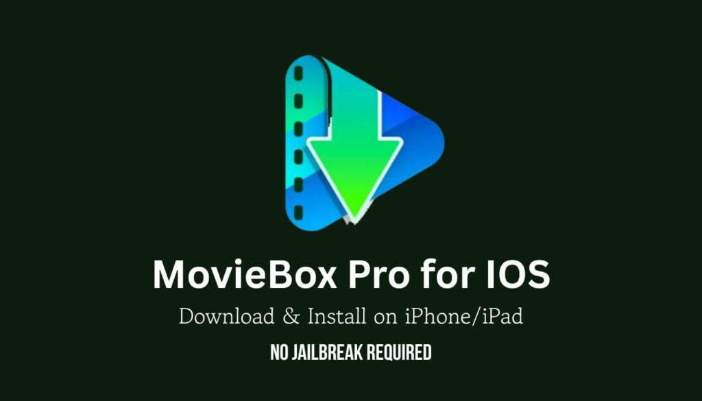 Download & Install Moviebox Pro on iOS 